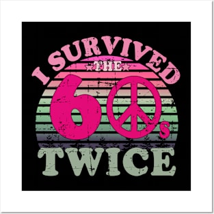 i survived the sixties twice Posters and Art